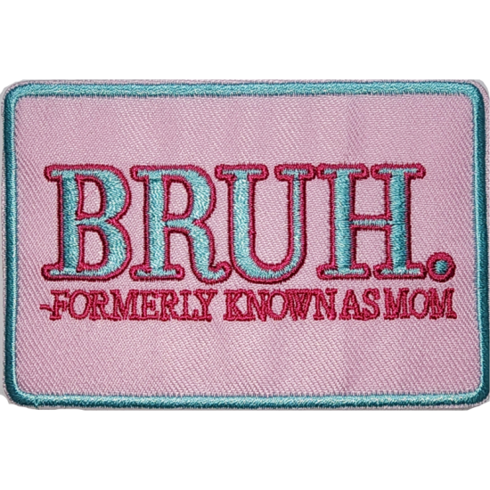 Pink Blue Red Outline Text BRUH. FORMERLY KNOWN AS MOM I/O